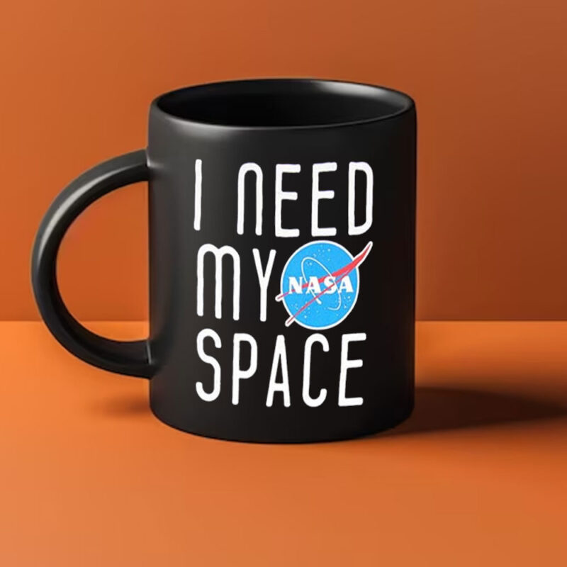 I Need My Space Mug