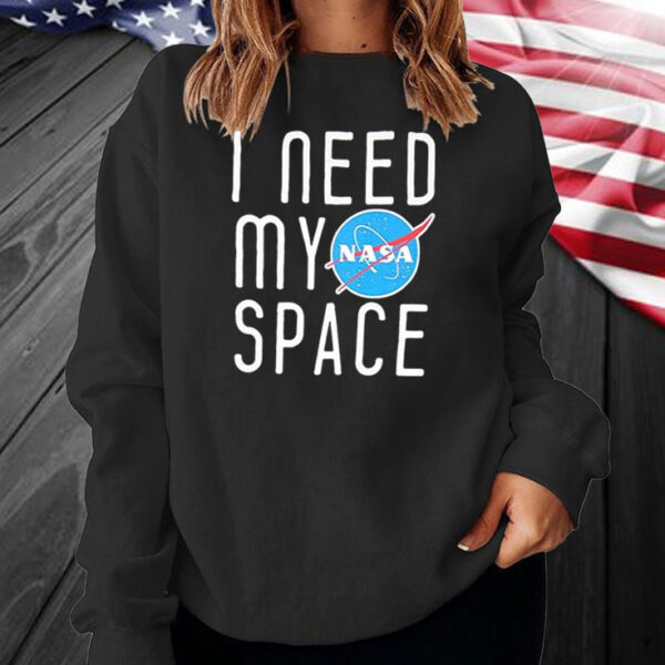 I Need My Space T-Shirt