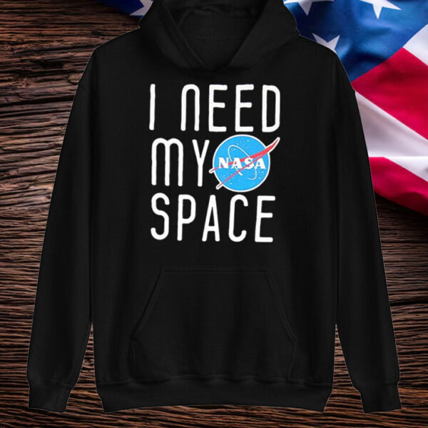 I Need My Space T-Shirt