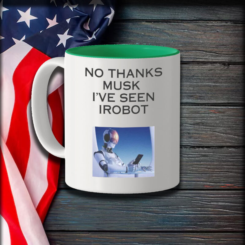 SpaceX No Thanks Musk I've Seen Irobot Mug